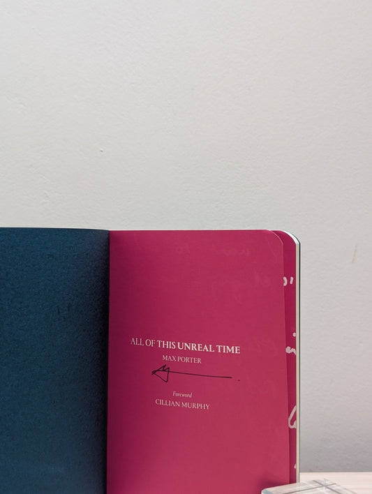 All of This Unreal Time by Max Porter (Signed First Edition) - Fialta Books