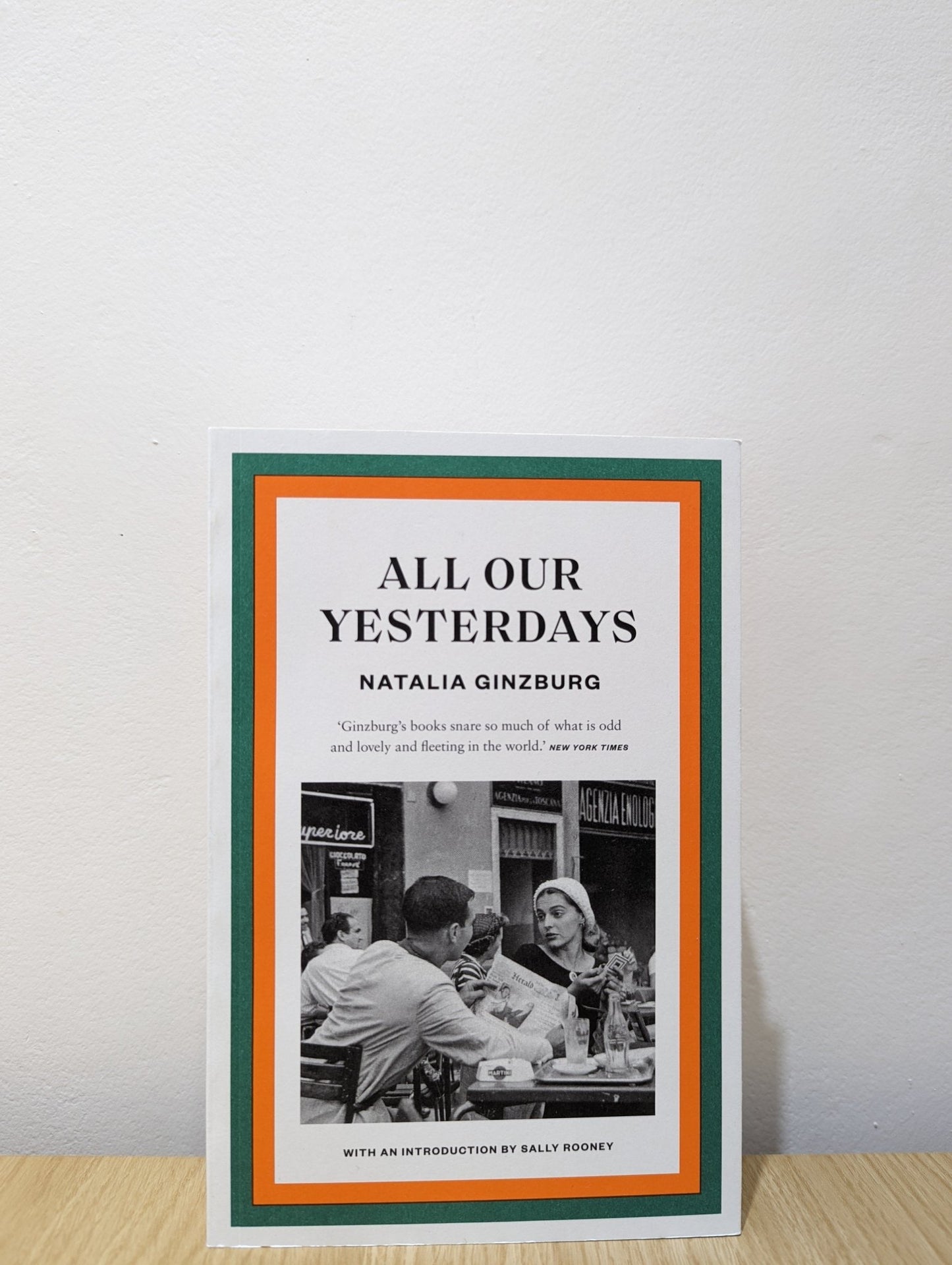 All Our Yesterdays by Natalia Ginzburg - Fialta Books
