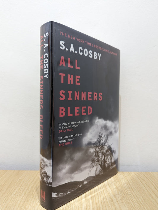 All The Sinners Bleed by S. A. Cosby (Signed Dated First Edition) - Fialta Books