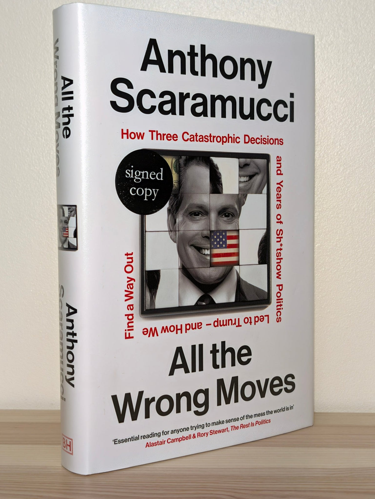 All the Wrong Moves by Anthony Scaramucci (Signed First Edition) - Fialta Books