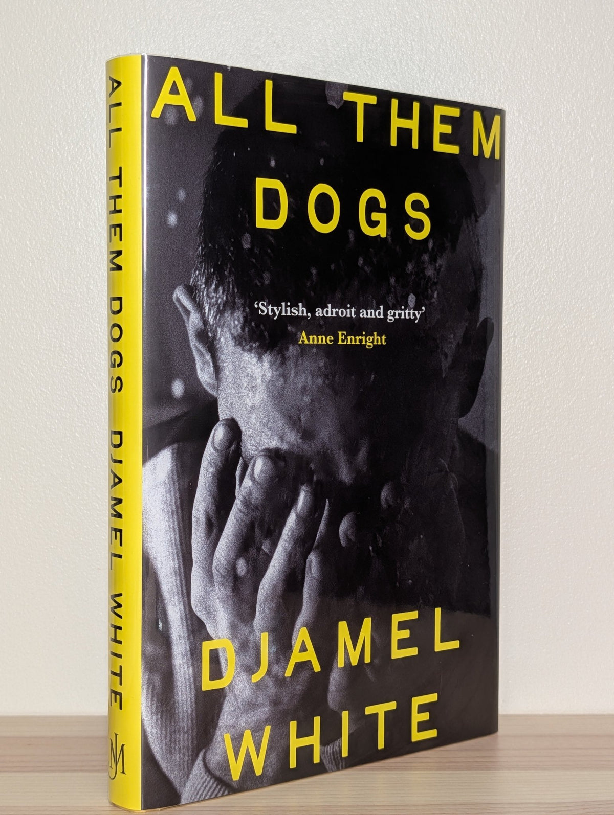 All Them Dogs by Djamel White (Signed to Title Page) - Fialta Books
