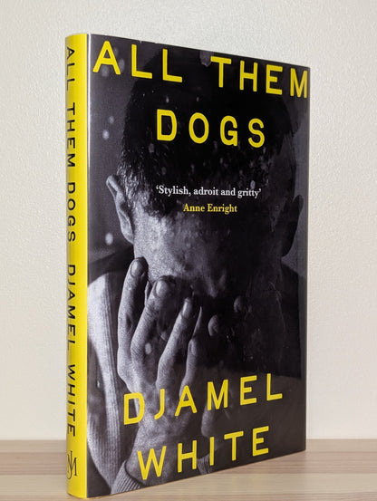 All Them Dogs by Djamel White (Signed to Title Page) - Fialta Books