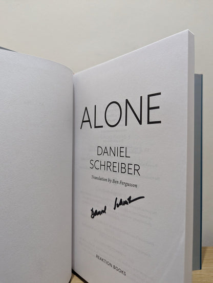 Alone: Reflections on Solitary Living by Daniel Schreiber (Signed First Edition) - Fialta Books