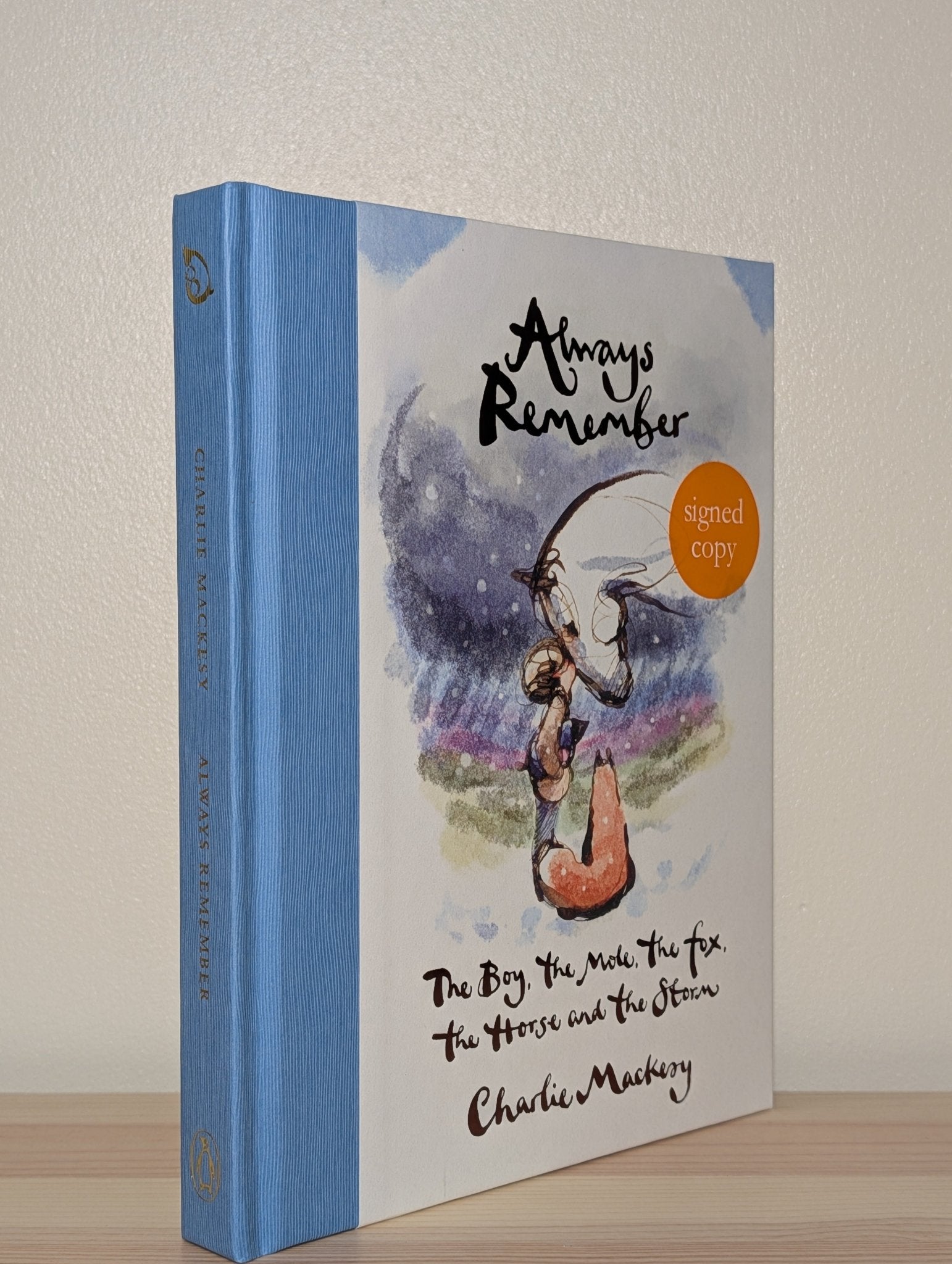 Always Remember: The Boy, the Mole, the Fox, the Horse and the Storm by Charlie Mackesy (Signed) - Fialta Books