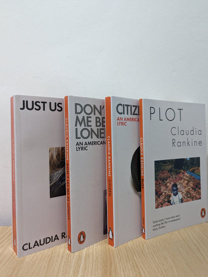 American Lyric trilog: Don't Let Me Be Lonely; Citizen; Just Us. AND Plot by Claudia Rankine (Signed Dated) - Fialta Books