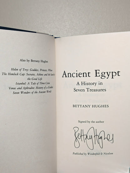 Ancient Egypt: A History in Seven Treasures by Bettany Hughes (Signed First Edition) - Fialta Books