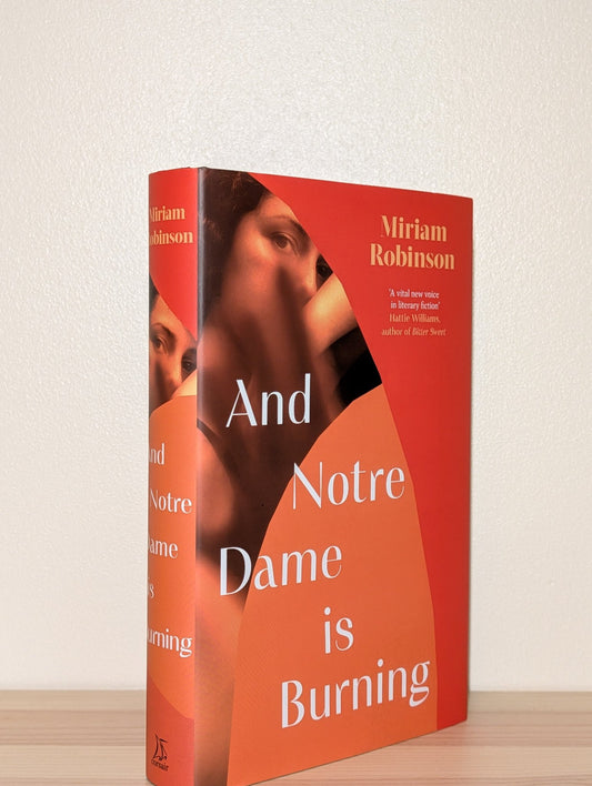 And Notre Dame is Burning by Miriam Robinson (Signed First Edition) - Fialta Books