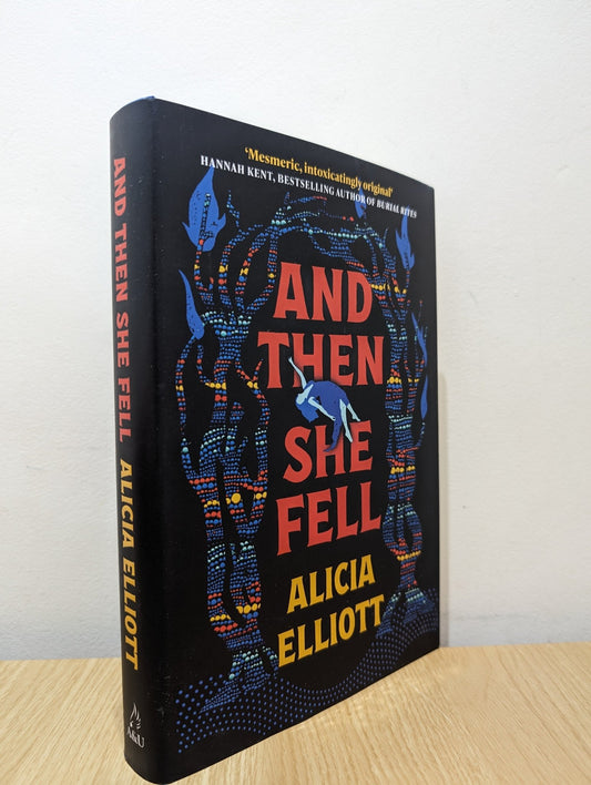And Then She Fell by Alicia Elliott (First Edition) - Fialta Books