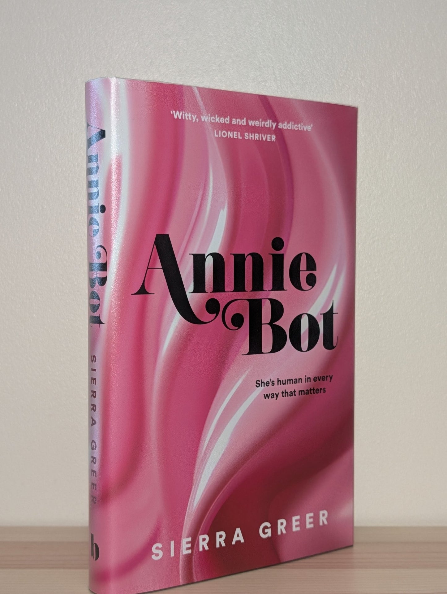 Annie Bot by Sierra Greer (Signed Dated First Edition) - Fialta Books