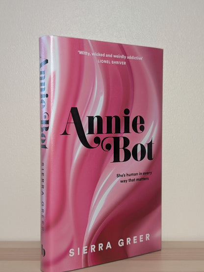 Annie Bot by Sierra Greer (Signed Dated First Edition) - Fialta Books