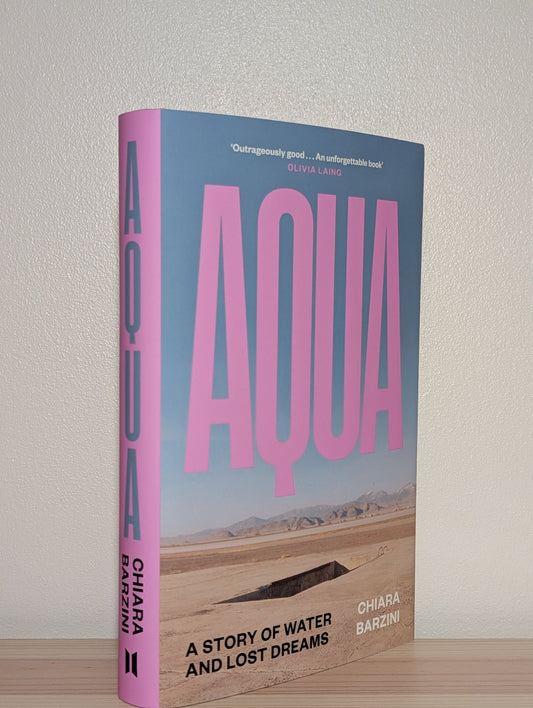 Aqua: A Story of Water and Lost Dreams by Chiara Barzini (Signed First Edition) - Fialta Books