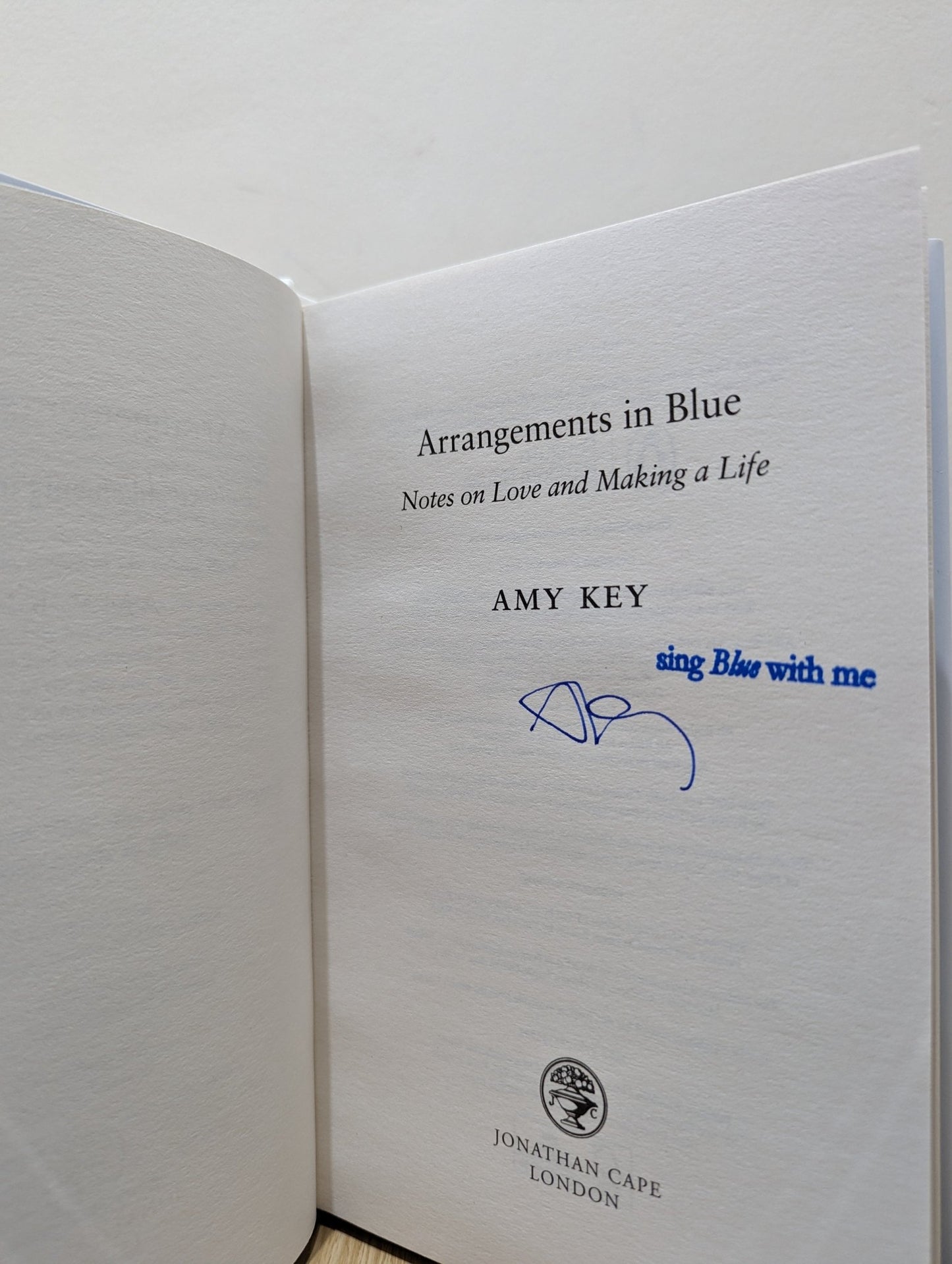 Arrangements in Blue: Notes on Love and Making a Life by Amy Key (Signed First Edition) - Fialta Books