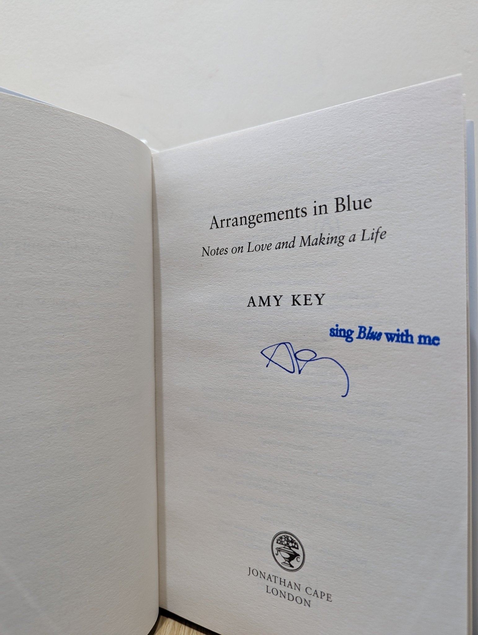 Arrangements in Blue: Notes on Love and Making a Life by Amy Key (Signed First Edition) - Fialta Books