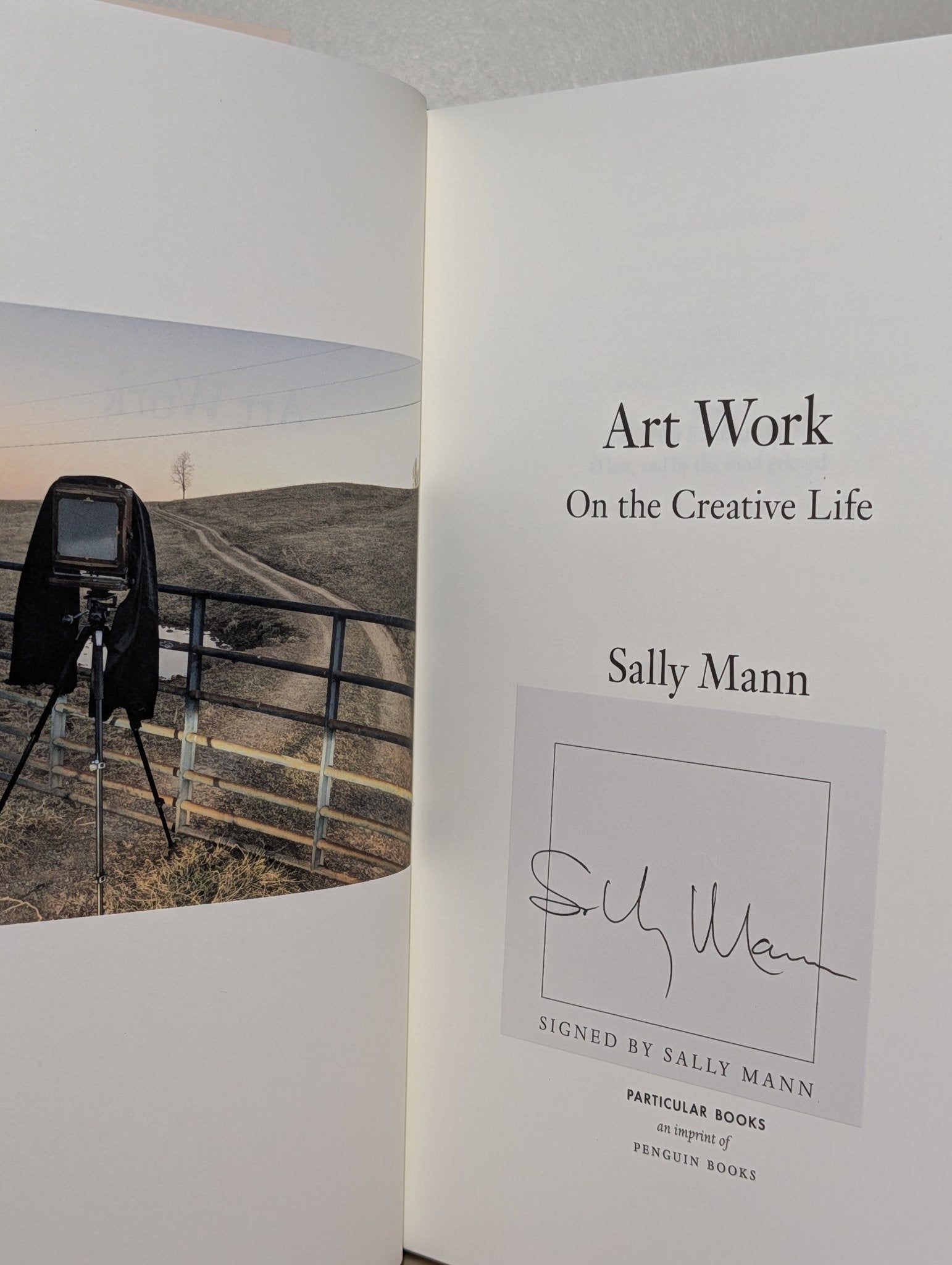 Art Work: On the Creative Life by Sally Mann (Signed) - Fialta Books