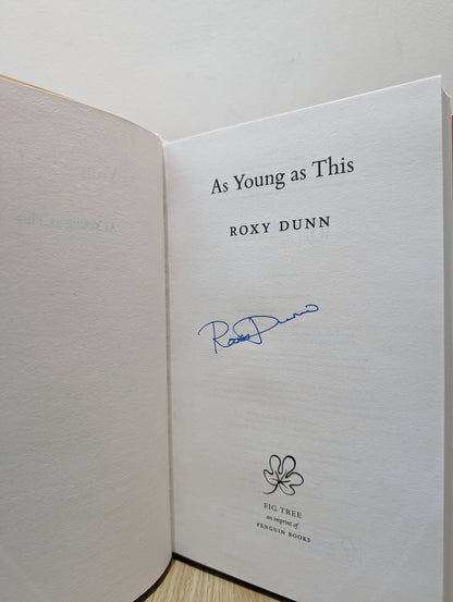 As Young as This by Roxy Dunn (Signed First Edition) - Fialta Books