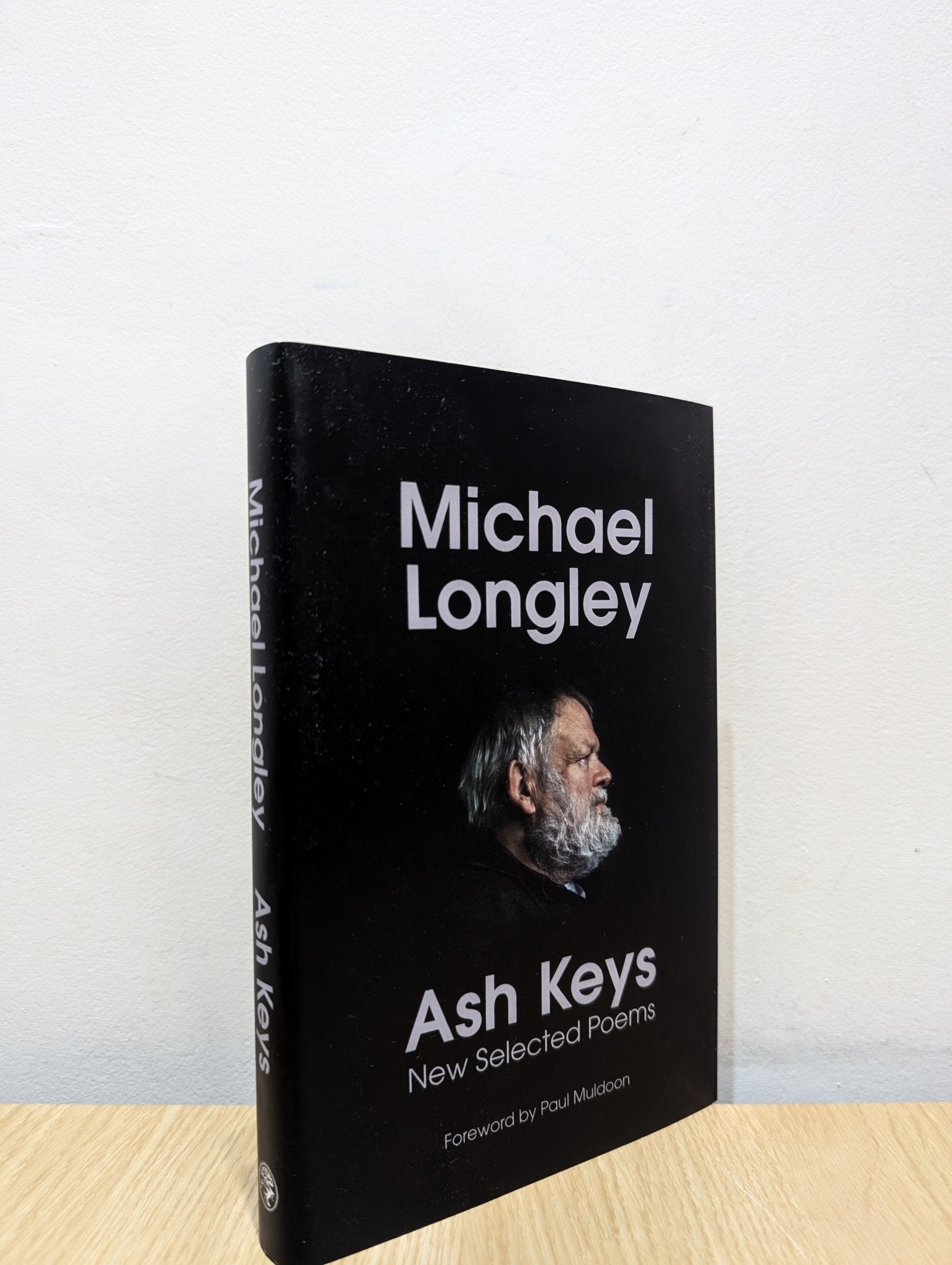 Ash Keys: New Selected Poems by Michael Longley (Signed First Edition) - Fialta Books