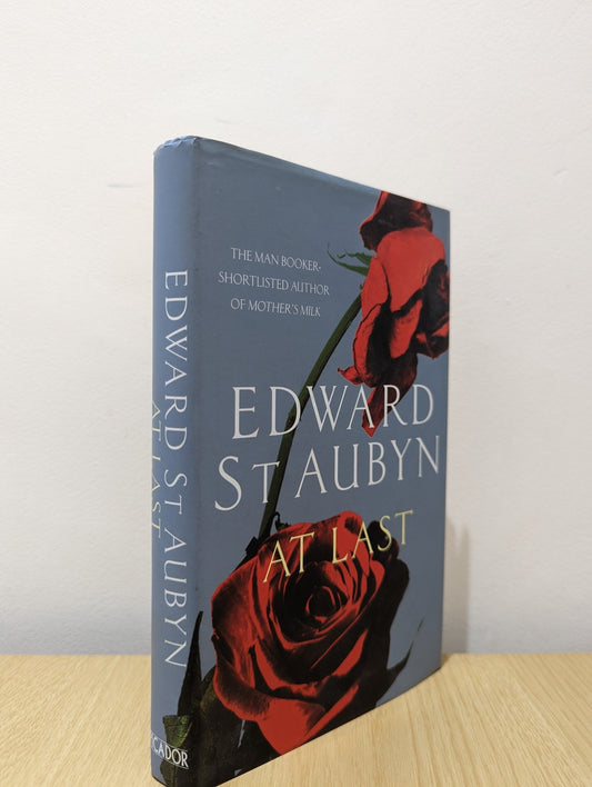 At Last by Edward St Aubyn (First Edition) - Fialta Books