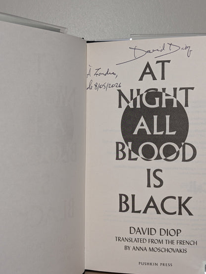 At Night All Blood is Black by David Diop (Signed Dated First Edition) - Fialta Books