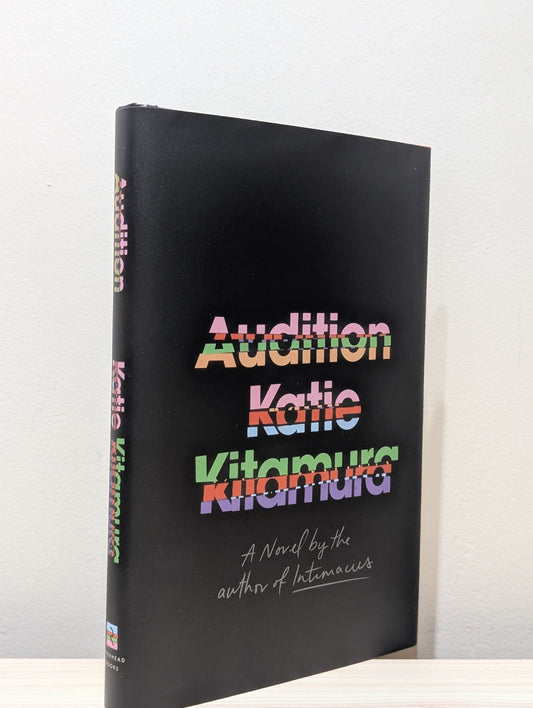 Audition: A Novel by Katie Kitamura (Signed First American Edition) - Fialta Books