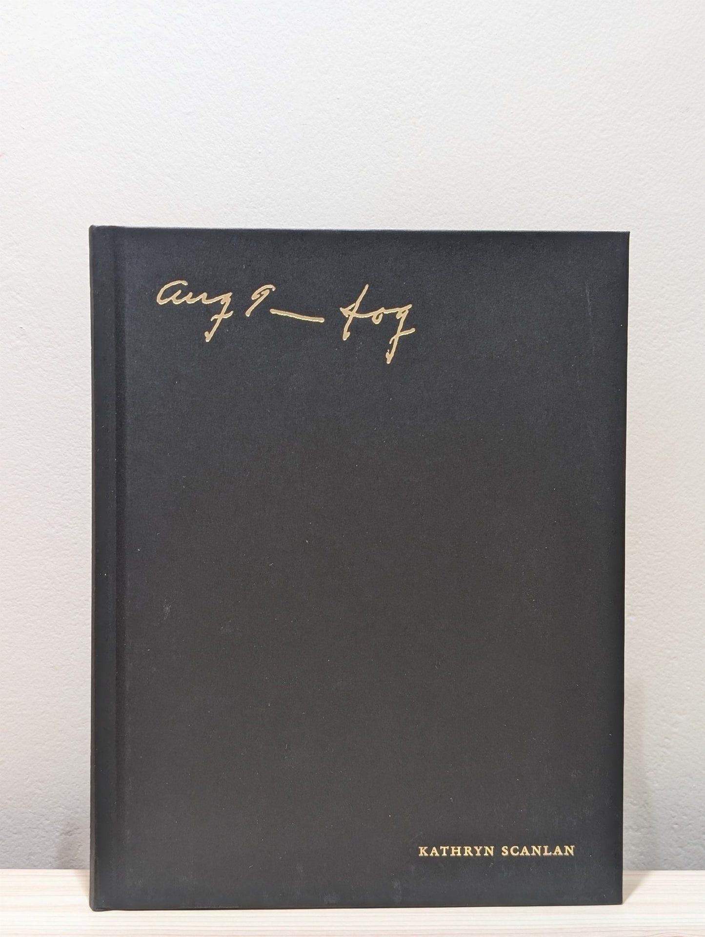 Aug 9 - Fog by Kathryn Scanlan (Signed First Edition) - Fialta Books