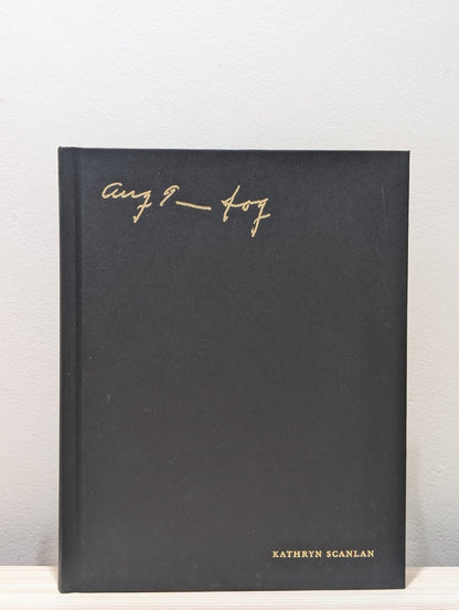 Aug 9 - Fog by Kathryn Scanlan (Signed First Edition) - Fialta Books