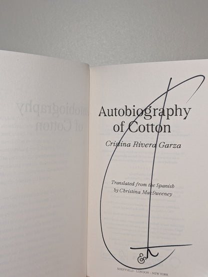 Autobiography of Cotton by Cristina Rivera Garza (Signed First Edition) - Fialta Books