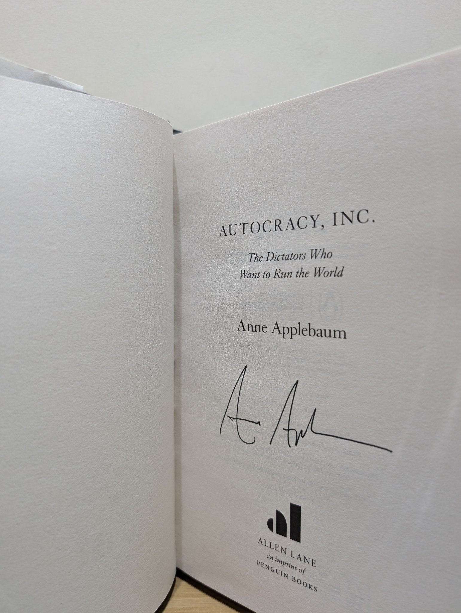 Autocracy, Inc by Anne Applebaum (Signed First Edition) - Fialta Books