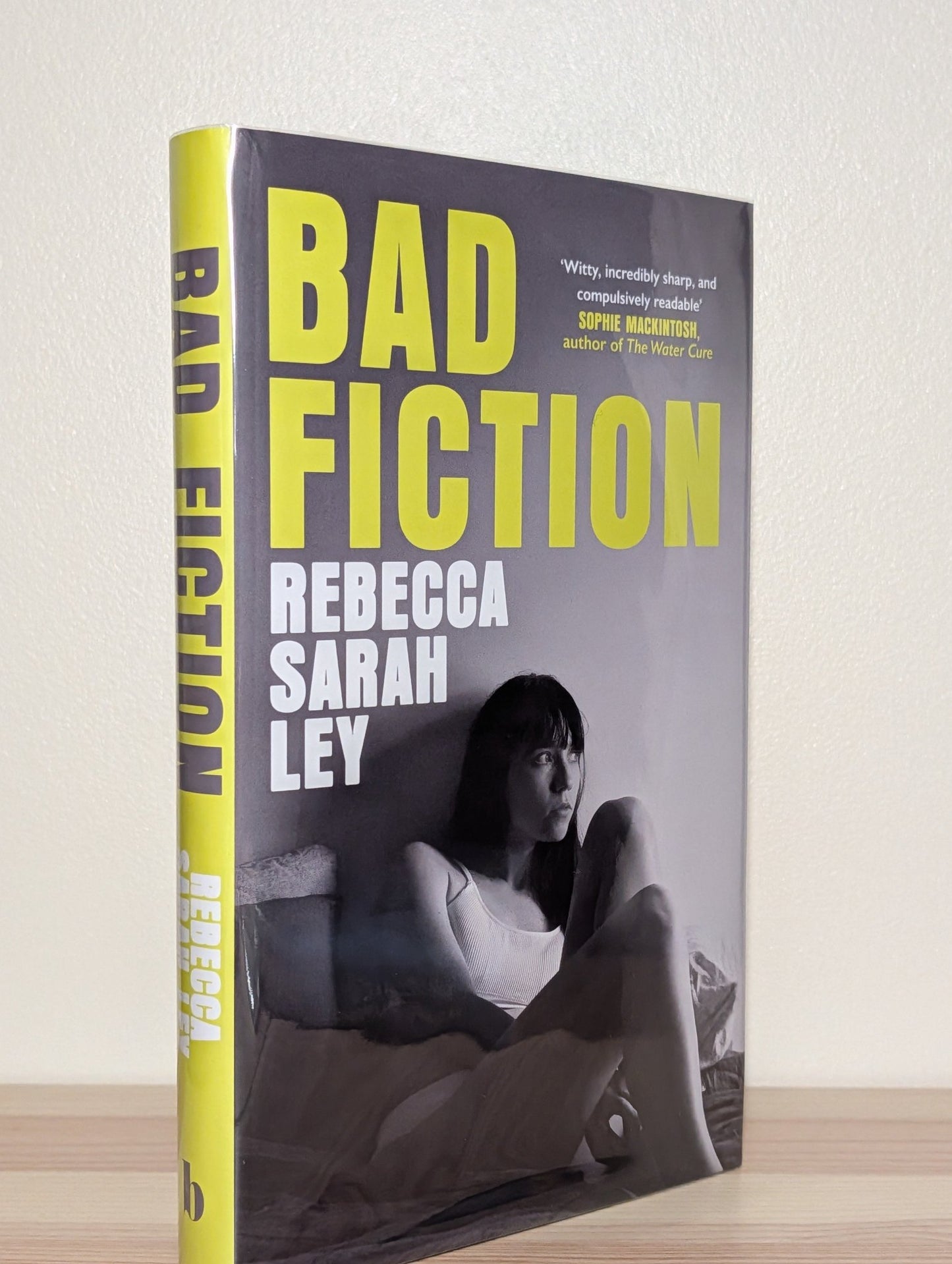 Bad Fiction by Rebecca Sarah Ley (Signed First Edition) - Fialta Books