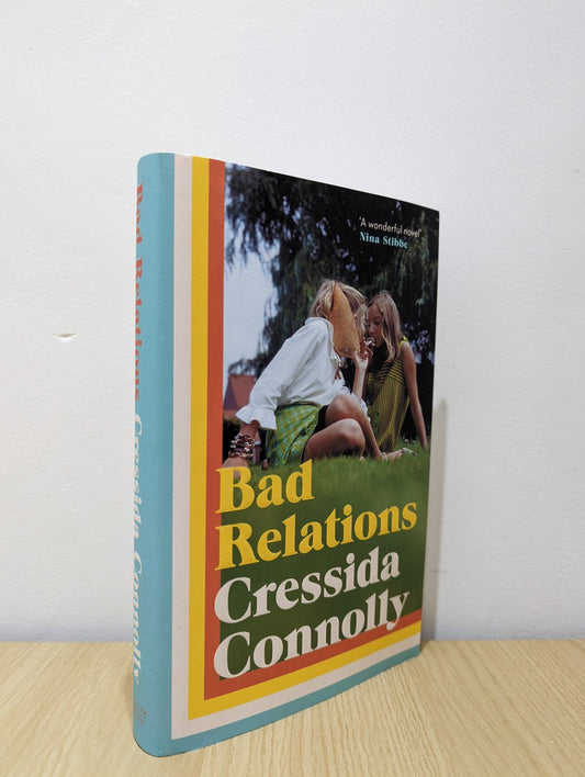 Bad Relations by Cressida Connolly (Signed First Edition) - Fialta Books