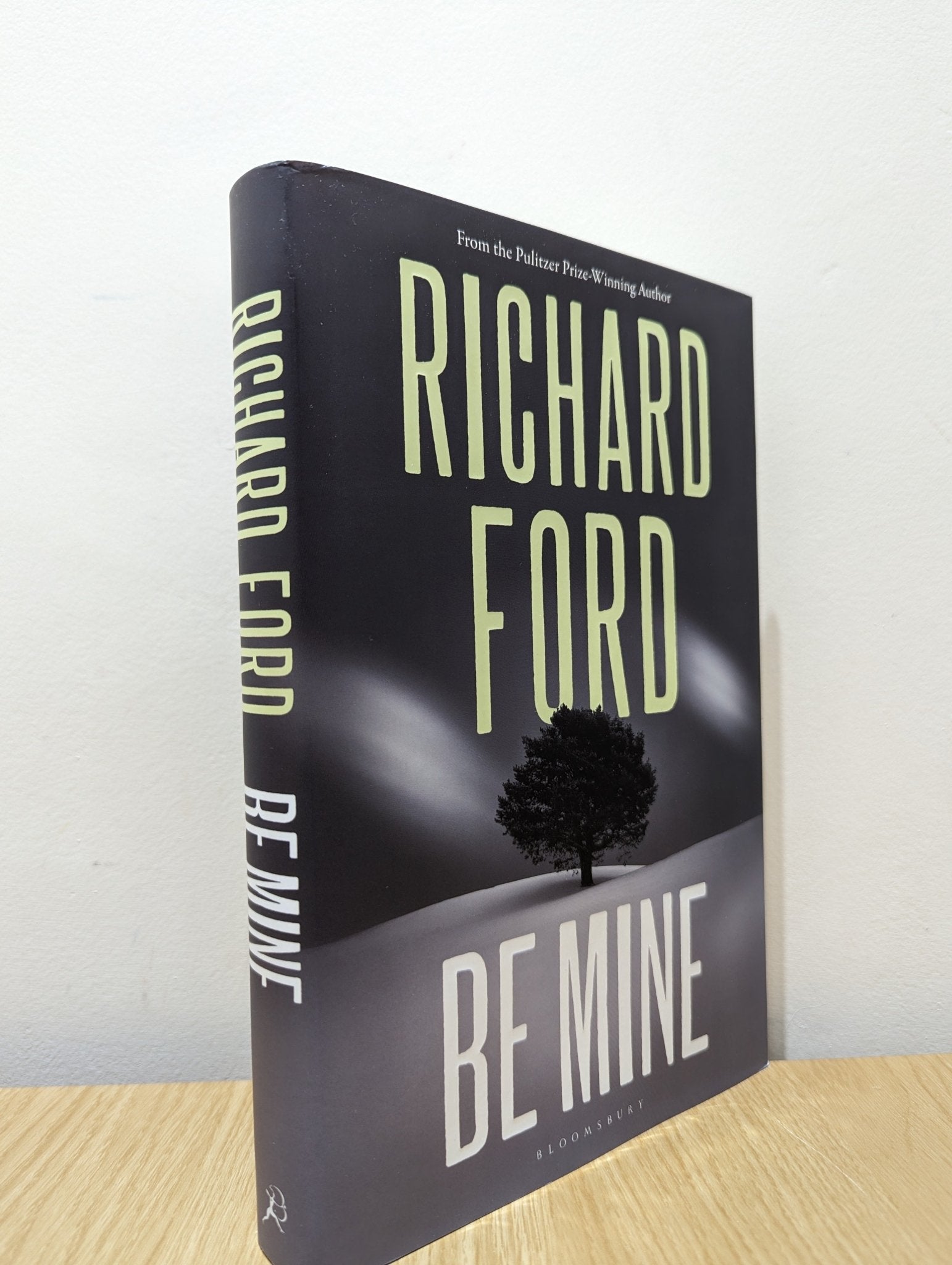 Be Mine by Richard Ford (Signed First Edition) - Fialta Books