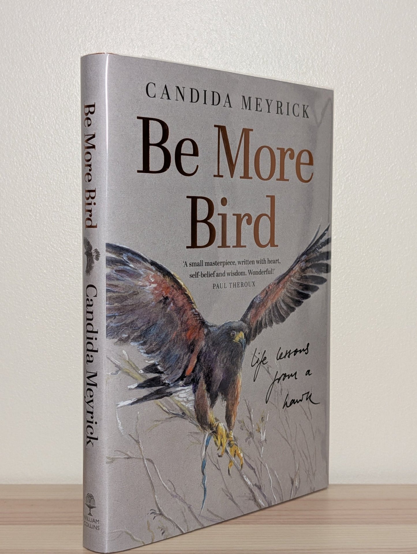 Be More Bird by Candida Meyrick (Signed First Edition) - Fialta Books