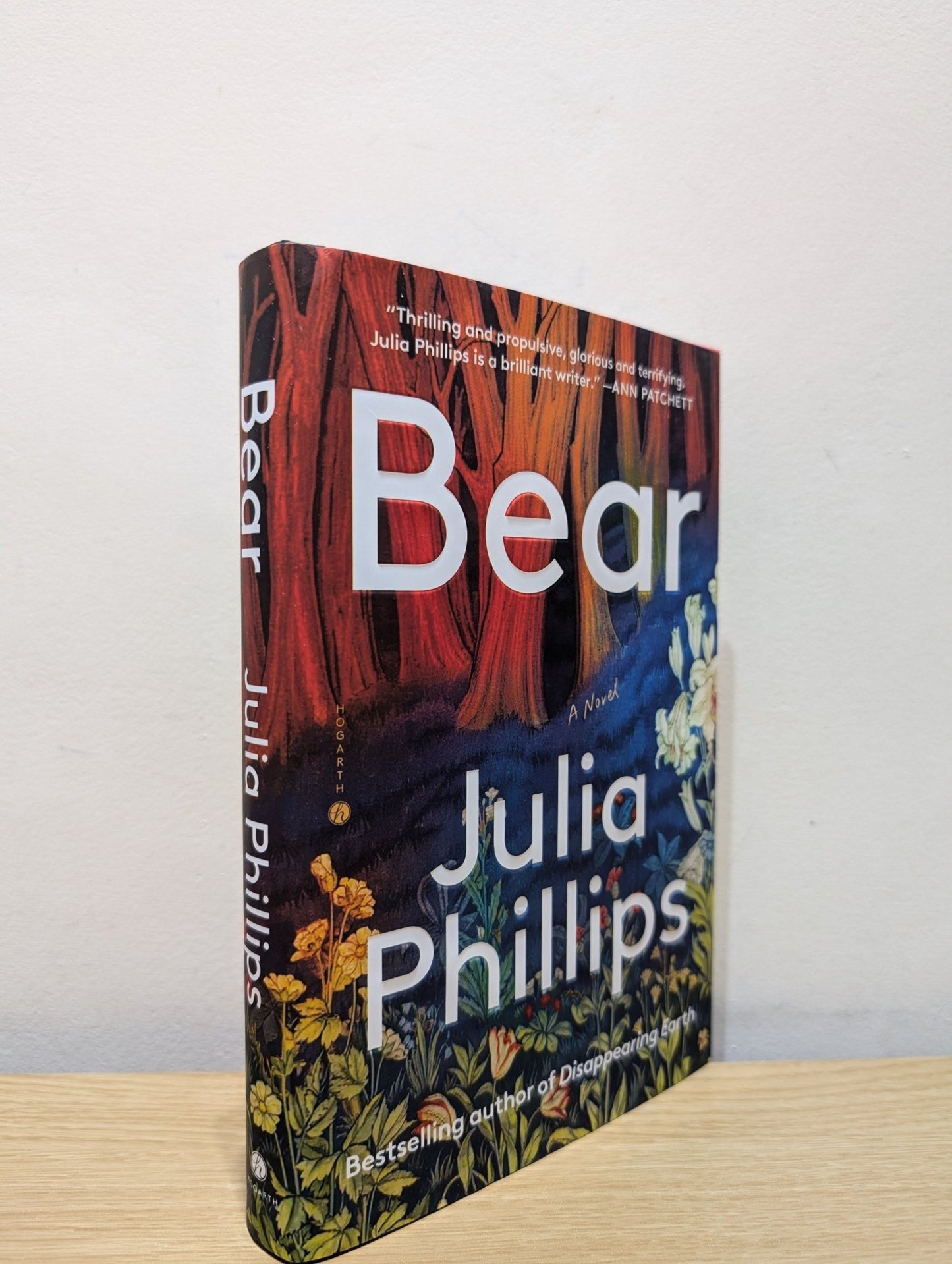 Bear: A Novel by Julia Phillips (Signed First Edition) - Fialta Books