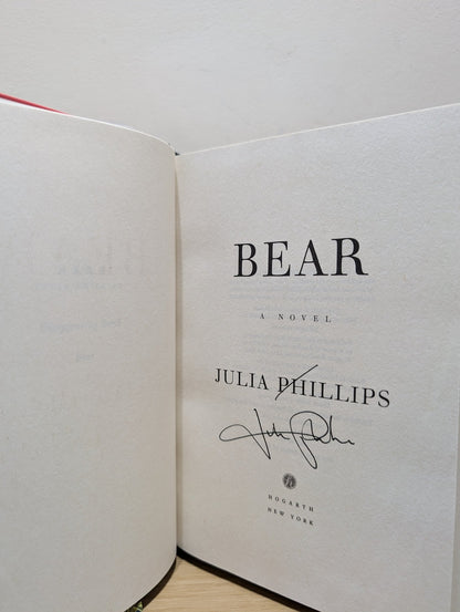 Bear: A Novel by Julia Phillips (Signed First Edition) - Fialta Books