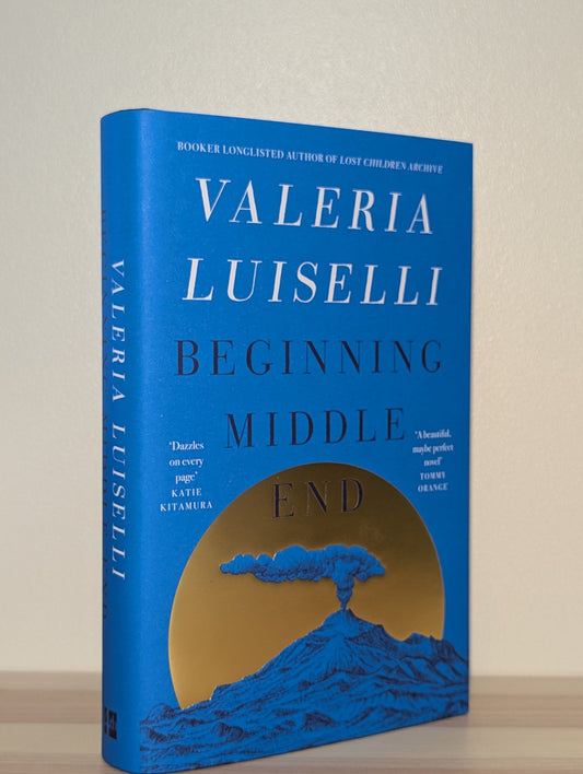 Beginning Middle End by Valeria Luiselli (First Edition) - Fialta Books