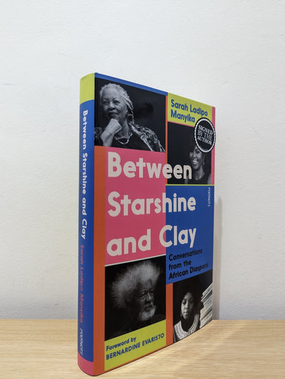 Between Starshine and Clay by Sarah Ladipo Manyika (Signed First Edition) - Fialta Books