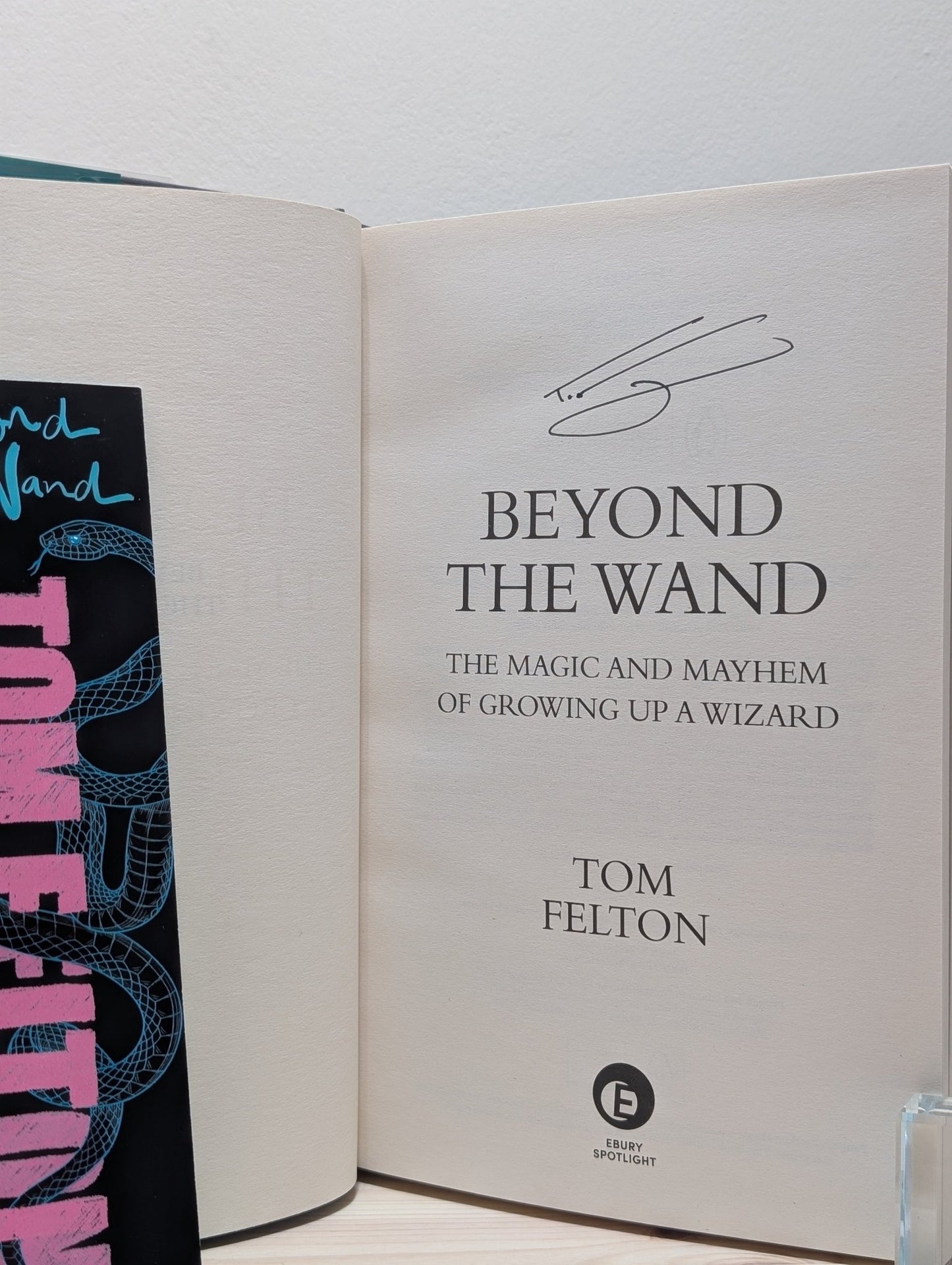 Beyond the Wand by Tom Felton (Signed First Edition) - Fialta Books