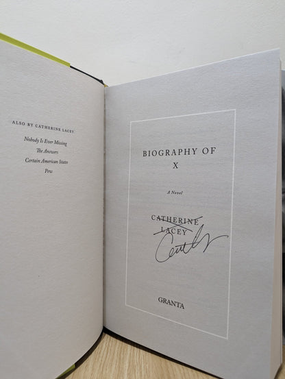 Biography of X by Catherine Lacey (Signed First Edition) - Fialta Books