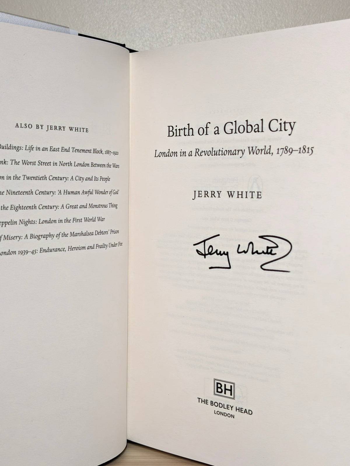 Birth of a Global City by Jerry White (Signed First Edition) - Fialta Books
