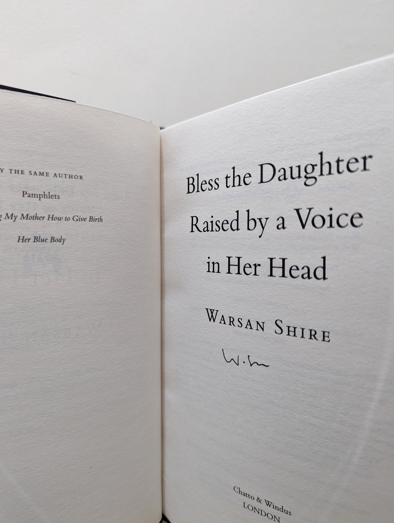 Bless the Daughter Raised by a Voice in Her Head by Warsan Shire (Signed First Edition) - Fialta Books