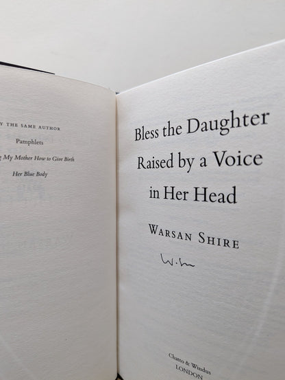 Bless the Daughter Raised by a Voice in Her Head by Warsan Shire (Signed First Edition) - Fialta Books
