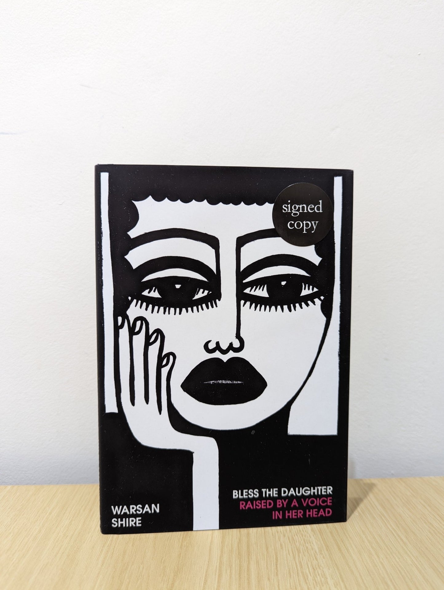 Bless the Daughter Raised by a Voice in Her Head by Warsan Shire (Signed First Edition) - Fialta Books