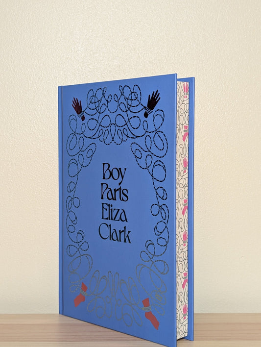 Boy Parts by Eliza Clark (Signed Gift Edition) - Fialta Books