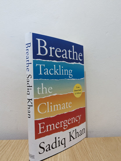 Breathe: Tackling the Climate Emergency by Sadiq Khan (Signed First Edition) - Fialta Books