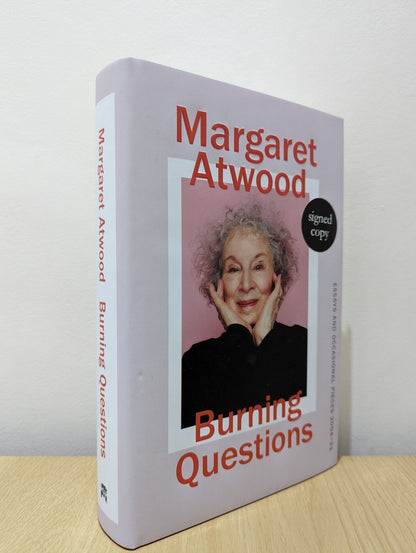Burning Questions: Essays and Occasional Pieces 2004 - 2021 by Margaret Atwood (Signed First Edition) - Fialta Books
