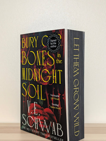 Bury Our Bones in the Midnight Soil by V. E. Schwab (Signed Paperback Edition with sprayed edges) - Fialta Books