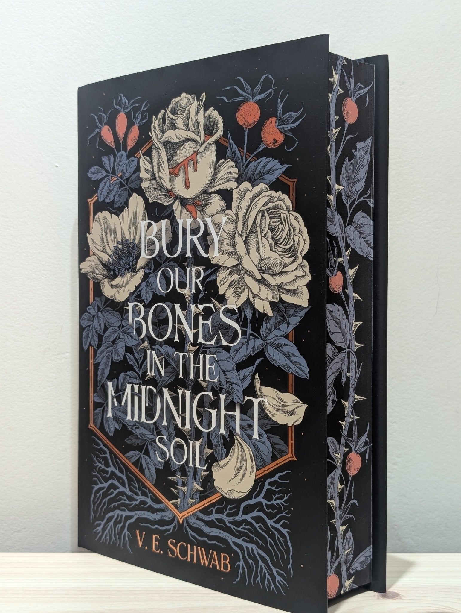 Bury Our Bones in the Midnight Soil by V. E. Schwab (Special First Edition with sprayed edges) - Fialta Books