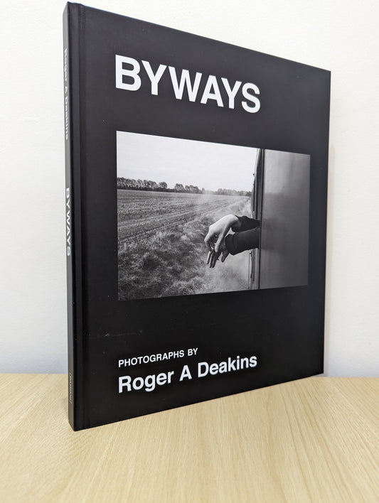 BYWAYS. by Roger A. Deakins (Signed) - Fialta Books