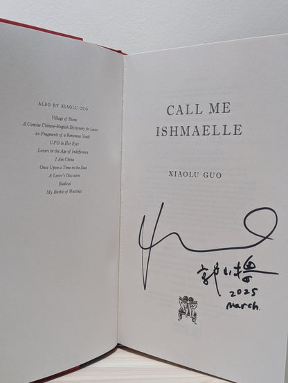 Call Me Ishmaelle by Xiaolu Guo (Signed Dated First Edition) - Fialta Books