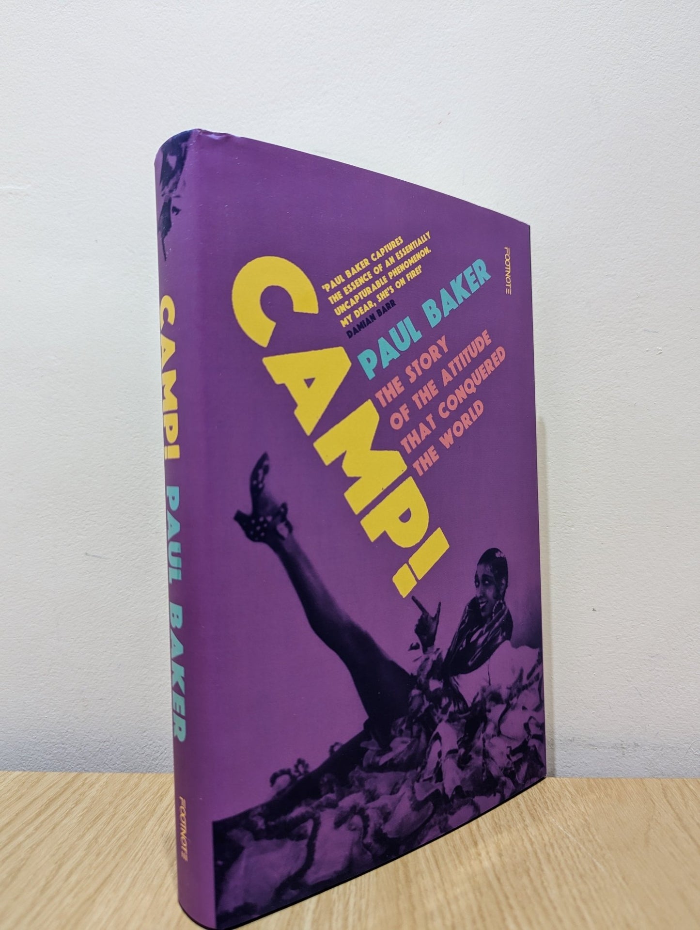 Camp!: The Story of the Attitude that Conquered the World by Paul Baker (Signed First Edition) - Fialta Books