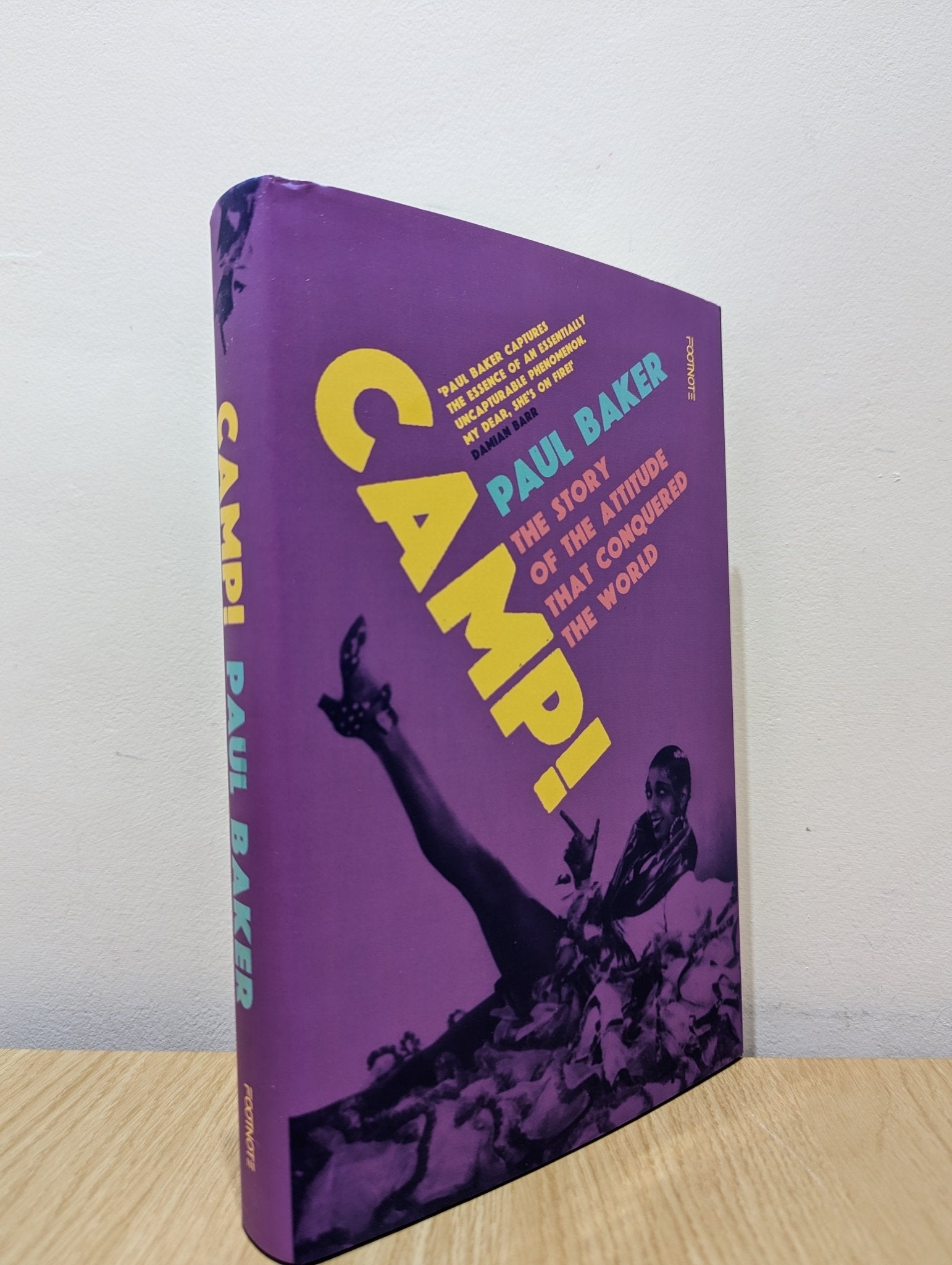 Camp!: The Story of the Attitude that Conquered the World by Paul Baker (Signed First Edition) - Fialta Books